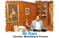Mr.Ram- Director, Marketing & Finance